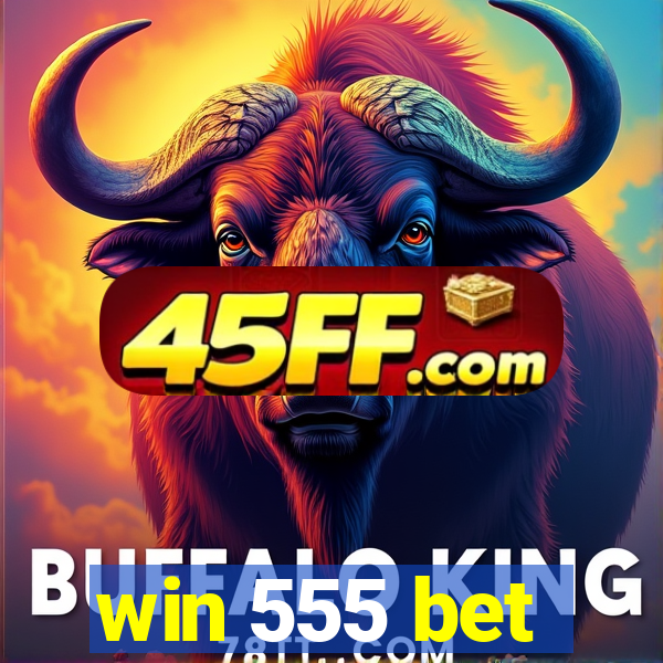 win 555 bet